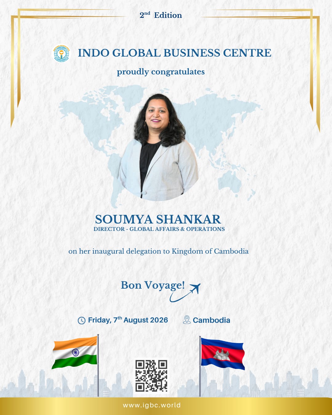 IGBC 2nd Edition announcement congratulating Soumya Shankar on her inaugural delegation to the Kingdom of Cambodia, 7 August 2026